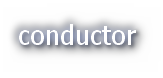 conductor